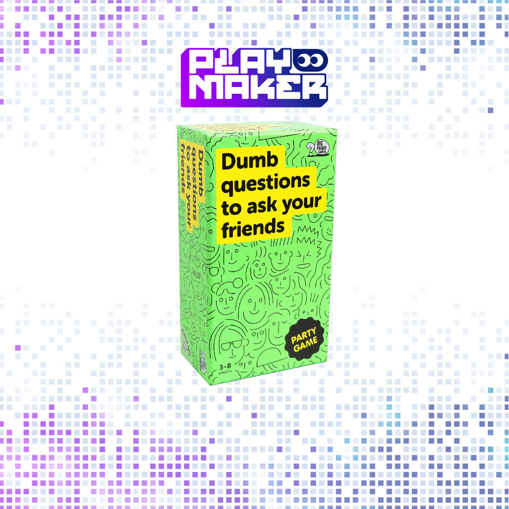 Dumb Questions to Ask Your Friends